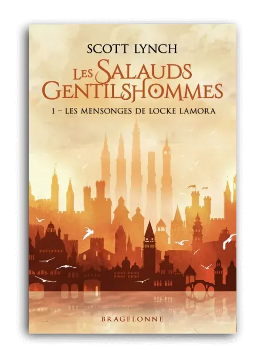Les Salauds Gentilshommes by Scott Lynch