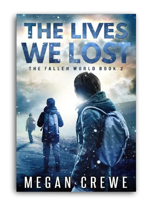 The Lives We Lost by Megan Crewe